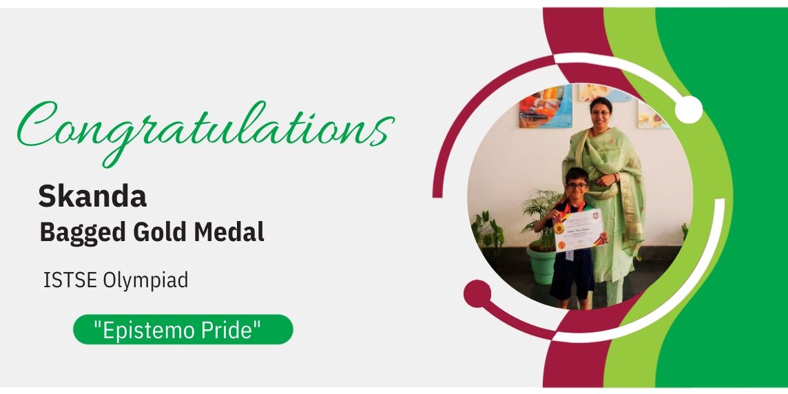 Award announcement banner celebrating Skanda for his Gold Medal achievement in the ISTSE Olympiad.
